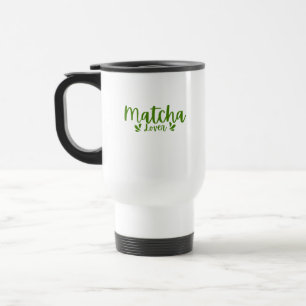 Matcha Lover Cute Green Tea Calligraphy Travel Mug