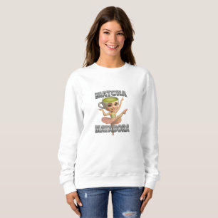 Matcha Matadora Grace Meets Green Energy Sweatshirt