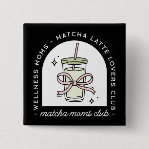 Matcha moms club funny mother group 2 inch square button