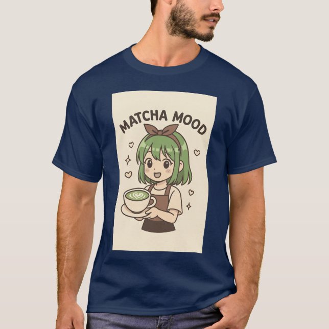 Matcha Mood Cute Greenea Lover Design funny T-Shirt (Front)