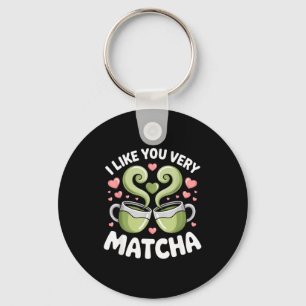 Matcha Tea Quote Green Tea Pun I Like You Very Mat Keychain