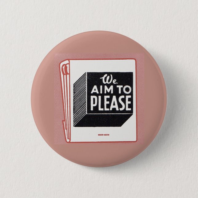 matchbook cover We Aim to Please 2 Inch Round Button (Front)