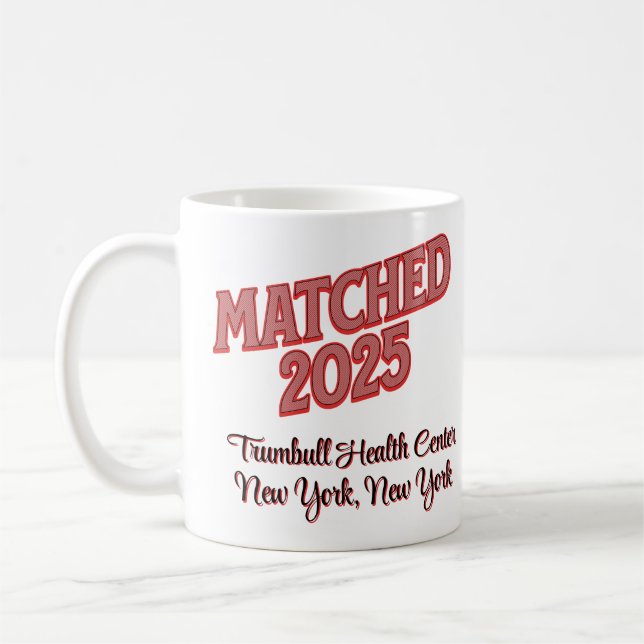 Matched 2025 Personalized Residency Match Day Coffee Mug (Left)