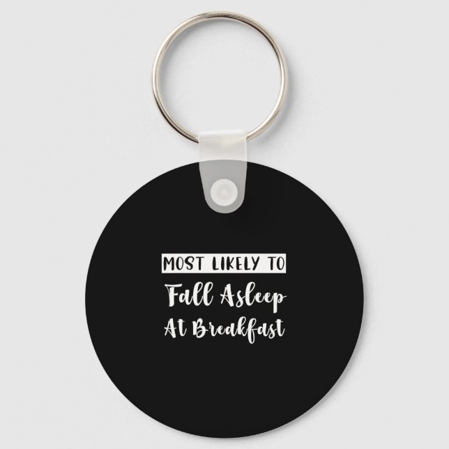 Matching Bachelorette Most Likely To Fall Asleep  Keychain (Front)