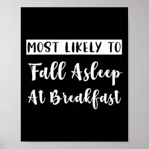 Matching Bachelorette Most Likely To Fall Asleep Poster