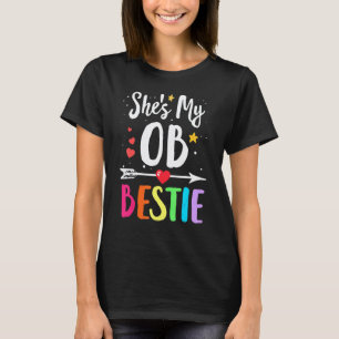 Matching Best Friends She's Ob Nurse Bestie Nurses T-Shirt