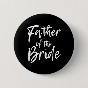 Matching Bridal Party For Family Father Of The Bri 2 Inch Round Button
