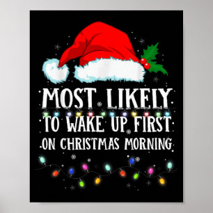 Matching Christmas Pjs Most Likely To Wake Up Firs Poster