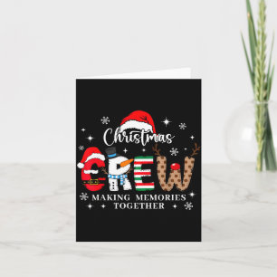 Matching Family Christmas Crew Making Memories Tog Card