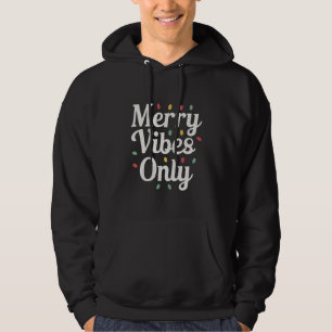 Matching Family Christmas Merry Vibes Only Lights  Hoodie