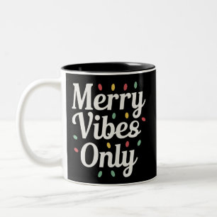 Matching Family Christmas Merry Vibes Only Lights  Two-Tone Coffee Mug