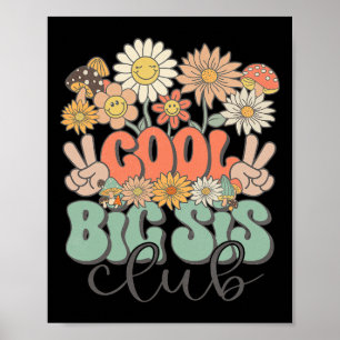 Matching Family Cool Big Sis Club Groovy Retro Big Poster