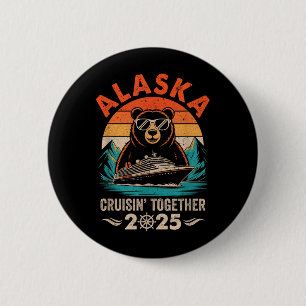 Matching Family Friends And Group Crusin Alaska Cr 2 Inch Round Button