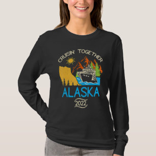 Matching Family Friends Group Alaska Cruise Togeth T-Shirt