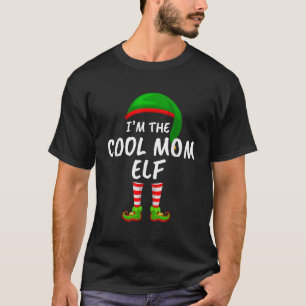 Matching Family Funny I m The Cool Mom Elf Christm T-Shirt