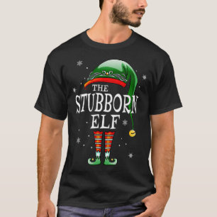 Matching Family Funny The Stubborn Elf Christmas T-Shirt