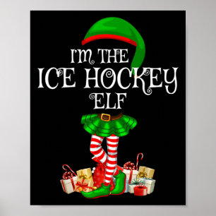 Matching Family Group I'm The Ice Hockey Elf Chris Poster