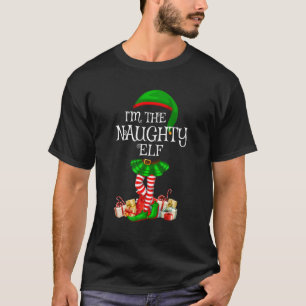 Matching Family Group I'm The Naughty Elf Christma T-Shirt