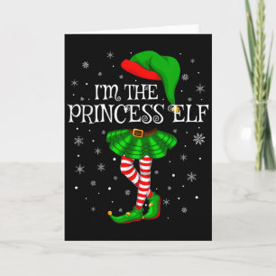 Matching Family Group I'm The Princess Elf Christm Card