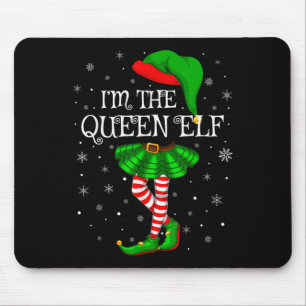 Matching Family Group I'm The Queen Elf Christmas Mouse Pad