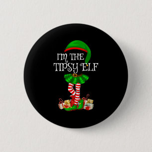Matching Family Group I'm The Tipsy Elf Christmas  2 Inch Round Button