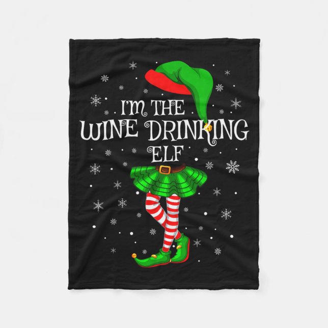 Matching Family Group I'm The Wine Drinking Elf Ch Fleece Blanket (Front)