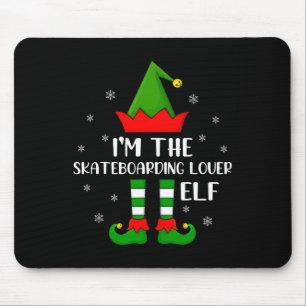 Matching Family I'm The Skateboarding Lover Elf Ch Mouse Pad