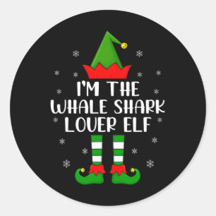 Matching Family I'm The Whale Shark Lover Elf Chri Classic Round Sticker