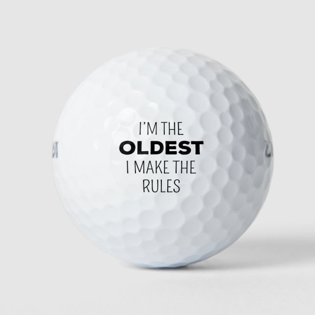 Matching Family - Oldest One I Make The Rules I Golf Balls (Front)