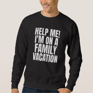 Matching Family Vacation Vacay Cruise Travel Sarca Sweatshirt