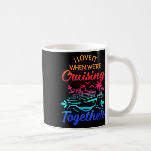 Matching Group Family Cruise Squad 2025 I Love It Coffee Mug