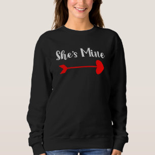 Matching His Hers He's Mine She's Mine Valentines  Sweatshirt