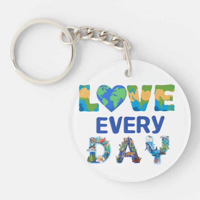 Matching Love Earth Every Day Keychain (Front)