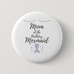 Matching Mermaid Birthday Mermom Mom of Mermaid 2 Inch Round Button