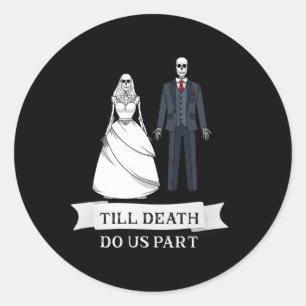 Matching Newlywed Bride Groom Til Death Do Us Part Classic Round Sticker