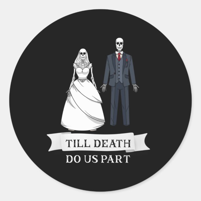 Matching Newlywed Bride Groom Til Death Do Us Part Classic Round Sticker (Front)