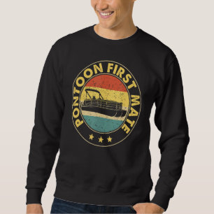 Matching Pontoon First Mate Pontoon Boat Captain Sweatshirt