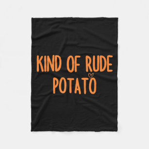 Matching Sweet Tato And Kind Of Rude Tato For Coup Fleece Blanket