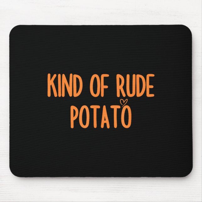 Matching Sweet Tato And Kind Of Rude Tato For Coup Mouse Pad (Front)