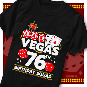 Matching Vegas 76th Birthday Squad Casino Party T-Shirt