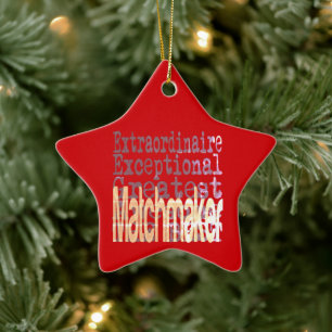 Matchmaker Extraordinaire Ceramic Ornament