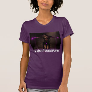 Mater Tenebrarum T-Shirt