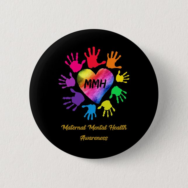 Maternal Mental Health Awareness Hands Gift  2 Inch Round Button (Front)