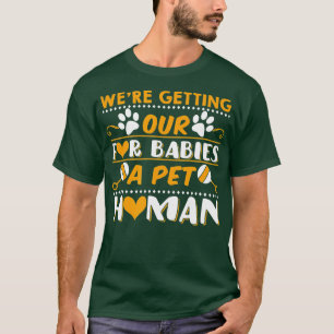 Maternity Expecting Pregnancy Fur Babies Cat Dog H T-Shirt