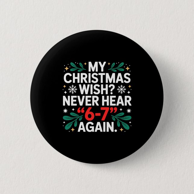 Math 67 Meme Funny Six Seven Christmas Student 6 7 2 Inch Round Button (Front)