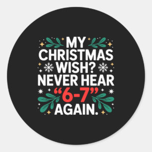 Math 67 Meme Funny Six Seven Christmas Student 6 7 Classic Round Sticker