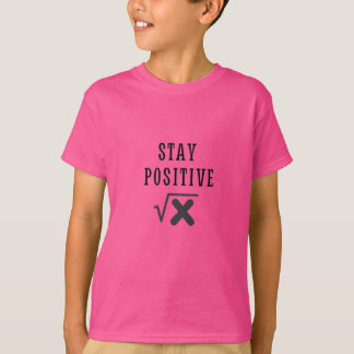 Math Absolute Value Stay Positive T-Shirt