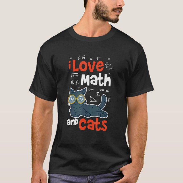 Math and Cats Math   Math Teacher T-Shirt (Front)