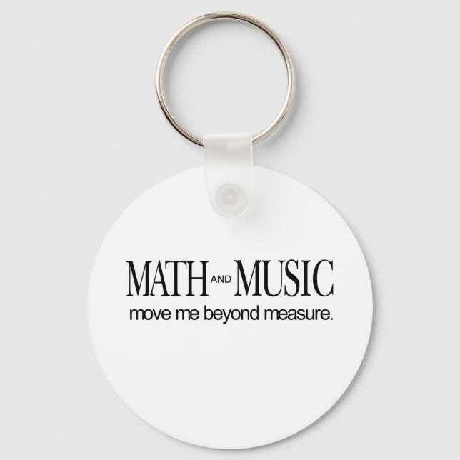 Math and Music _ move me beyond measure Keychain (Front)