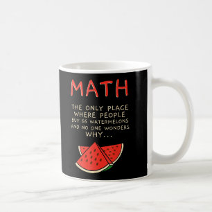 Math And Watermelons Mathematics Calculation Coffee Mug